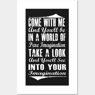 Pure Imagination (white version) Posters and Art